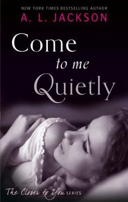 Come to Me Quietly (Closer to You) [Unknown] 0349403309 Book Cover
