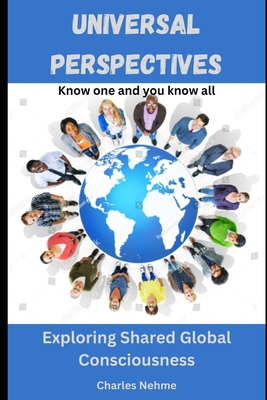 Universal Perspectives: Exploring Shared Global... B0CYWPVSNL Book Cover