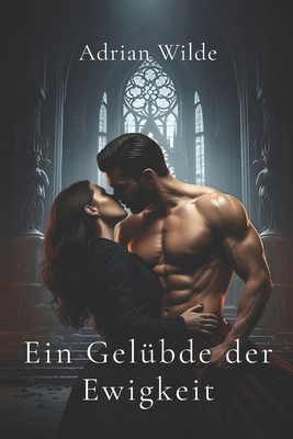 Ein Gelübde der Ewigkeit [German] B0FWCC3G3K Book Cover