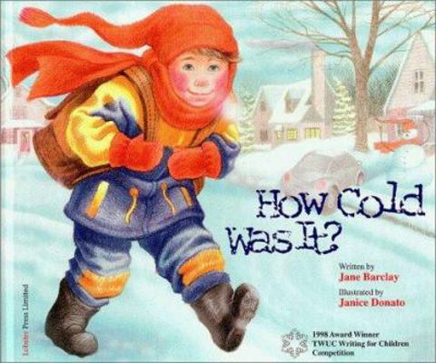 How Cold Was It? [French] 1894222032 Book Cover