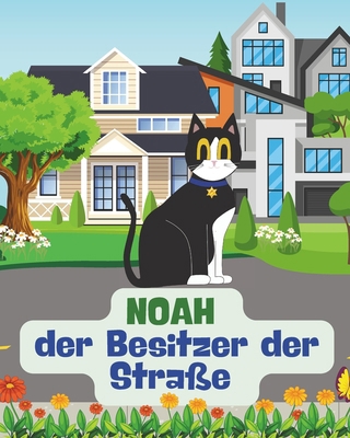 NOAH der Besitzer der Straße [German] B0D8DVRMTX Book Cover