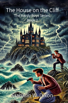 The House on the Cliff: The Hardy Boys Series, ... B0DQM45TYG Book Cover