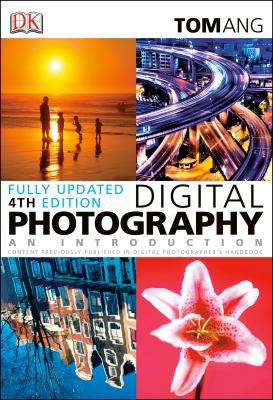 Digital Photography: An Introduction (Fourth Ed... 1465402152 Book Cover