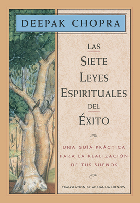 Las Siete Leyes Espirituales del Exito: Una Gui... [Spanish] 187842419X Book Cover