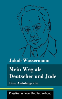 Mein Weg als Deutscher und Jude: Eine Autobiogr... [German] 3847855719 Book Cover