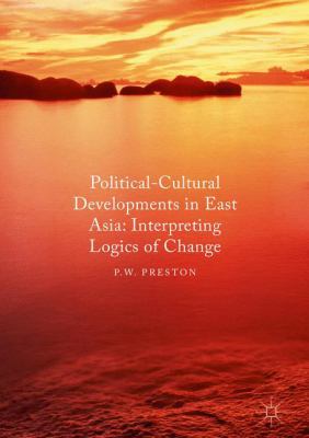 Political Cultural Developments in East Asia: I... 1137572205 Book Cover