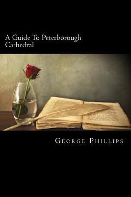 A Guide To Peterborough Cathedral 1720324182 Book Cover