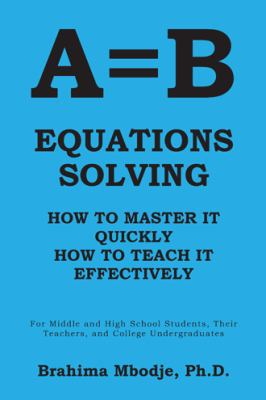 A=b Equations Solving: How to Master It How to ... 1496912373 Book Cover