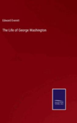 The Life of George Washington 3375104898 Book Cover