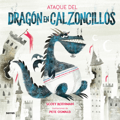 El Ataque del Dragón En Calzoncillos / Attack o... [Spanish] 8427225903 Book Cover