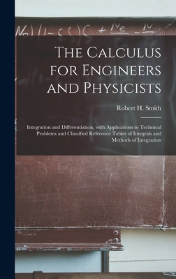 The Calculus for Engineers and Physicists: Inte... 1013415981 Book Cover