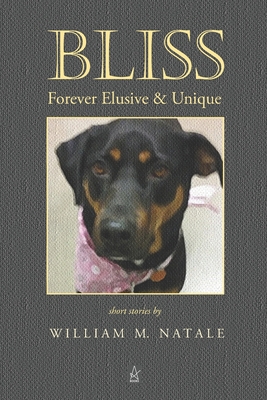 Bliss: Forever Elusive & Unique 195519694X Book Cover