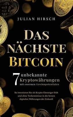 Das nächste Bitcoin: 7 unbekannte Kryptowährung... [Germanic] 1647802776 Book Cover