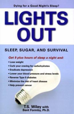 Lights Out: Sleep, Sugar, and Survival 0671038672 Book Cover