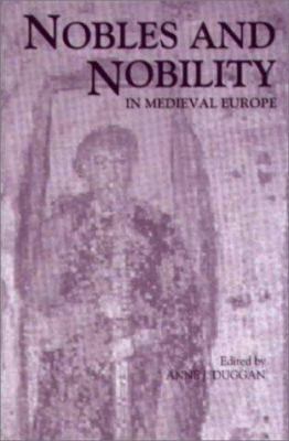 Nobles and Nobility in Medieval Europe: Concept... 0851157696 Book Cover