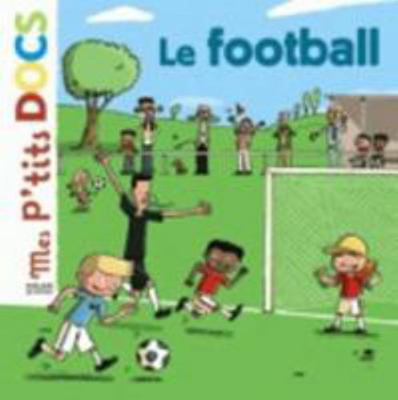 Le football [French] 2745933825 Book Cover