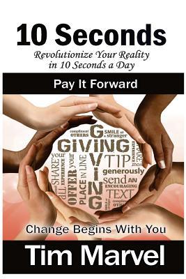 10 Seconds Pay It Forward 151872552X Book Cover