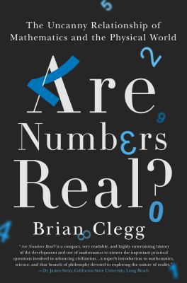 Are Numbers Real?: The Uncanny Relationship of ... 1250081041 Book Cover