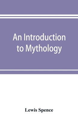 An introduction to mythology 9353897319 Book Cover