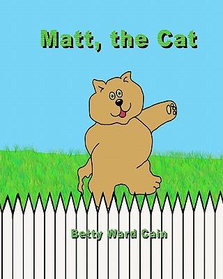 Matt the Cat 1452850178 Book Cover