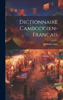 Dictionnaire Cambodgien-Francais [French] 1019402636 Book Cover