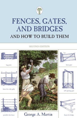 Fences, Gates, and Bridges: And How To Build Them 1599213249 Book Cover