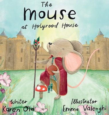 The Mouse at Holyrood House 1739506154 Book Cover