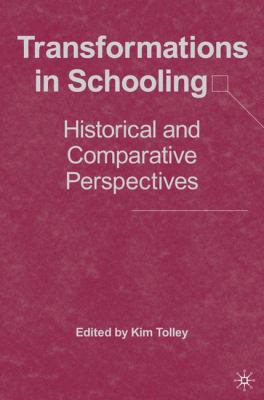 Transformations in Schooling: Historical and Co... 1403974047 Book Cover