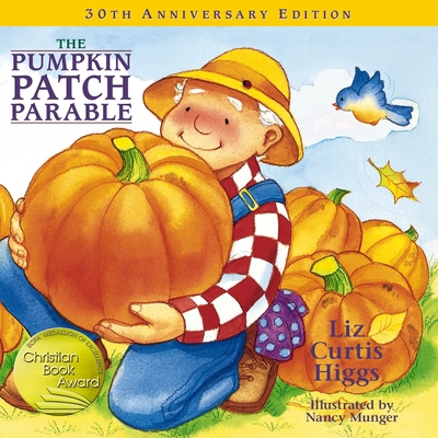 The Pumpkin Patch Parable 1400308461 Book Cover