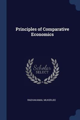 Principles of Comparative Economics 1376845415 Book Cover