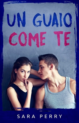 Un guaio come te [Italian] B08Q6QZDLG Book Cover
