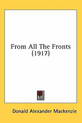 From All The Fronts (1917) 1436634318 Book Cover