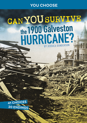 Can You Survive the 1900 Galveston Hurricane?: ... 1666323500 Book Cover