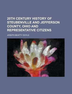 20th Century History of Steubenville and Jeffer... 1236760670 Book Cover