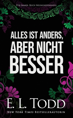 Alles ist anders, aber nicht besser [German] B084QLPC8M Book Cover