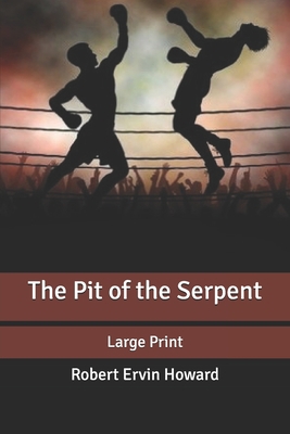 The Pit of the Serpent: Large Print B086PPJFH9 Book Cover