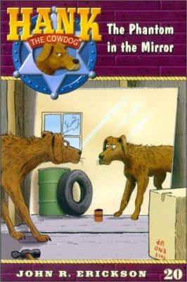 Hank The Cowdog #20: The Phantom In The Mirror 0736675426 Book Cover