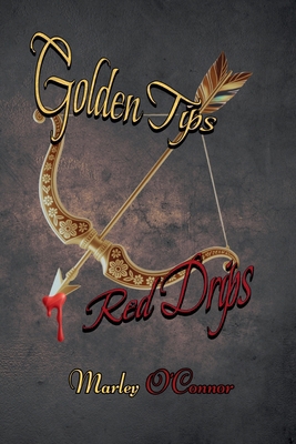 Golden Tips, Red Drips [Large Print] B0GF6VG3SC Book Cover