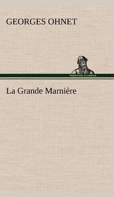 La Grande Marnière [French] 3849144747 Book Cover