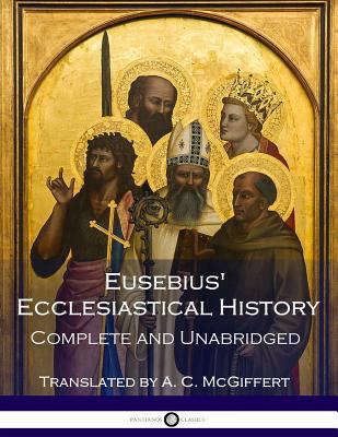 Eusebius' Ecclesiastical History: Complete and ... 1975666887 Book Cover