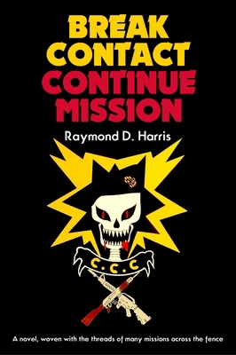 Break Contact -- Continue Mission 1636245005 Book Cover