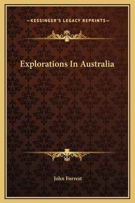Explorations In Australia 1169294308 Book Cover