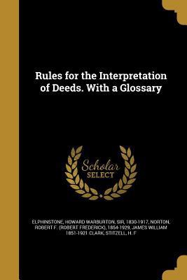 Rules for the Interpretation of Deeds. With a G... 1371059713 Book Cover