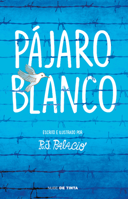 Pájaro Blanco = White Bird [Spanish] 6073188293 Book Cover