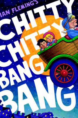 Chitty Chitty Bang Bang 0375825916 Book Cover