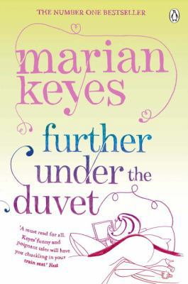 Further Under the Duvet Keyes, Marian B0787QGKTD Book Cover