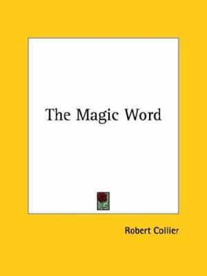 The Magic Word 1425468292 Book Cover
