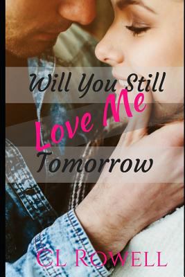 Will You Still Love Me Tomorrow 1718135963 Book Cover