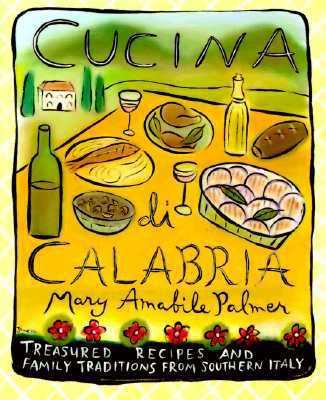Cucina Di Calabria: Treasured Recipes and Famil... 0571199186 Book Cover