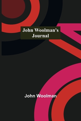 John Woolman's Journal 9356571082 Book Cover